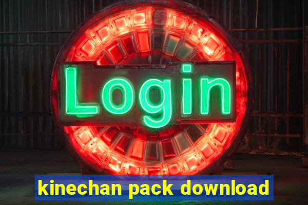 kinechan pack download